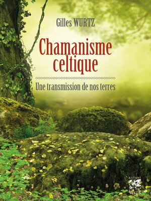 cover image of Chamanisme celtique--Une transmission de nos terres